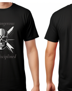 T-Shirt - Be Dangerous but Disciplined